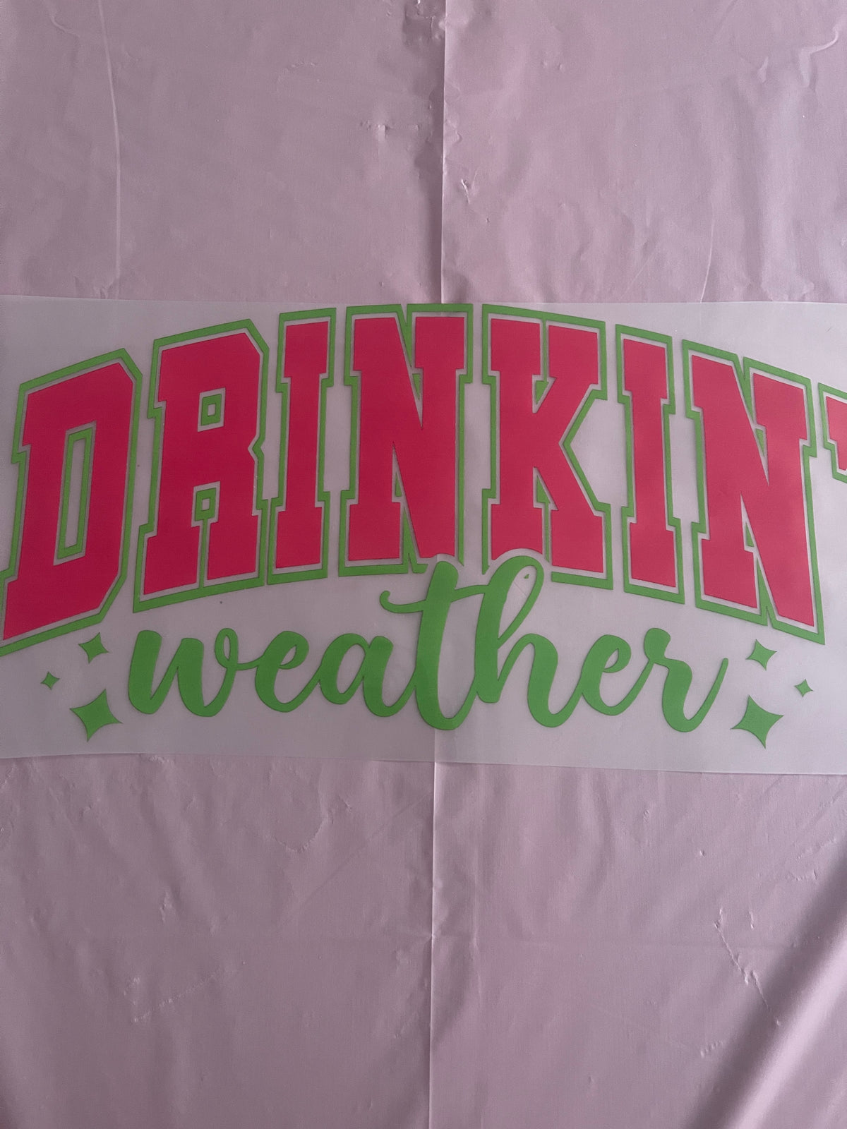 Drinkin’ Weather-Dtf Tshirt Design