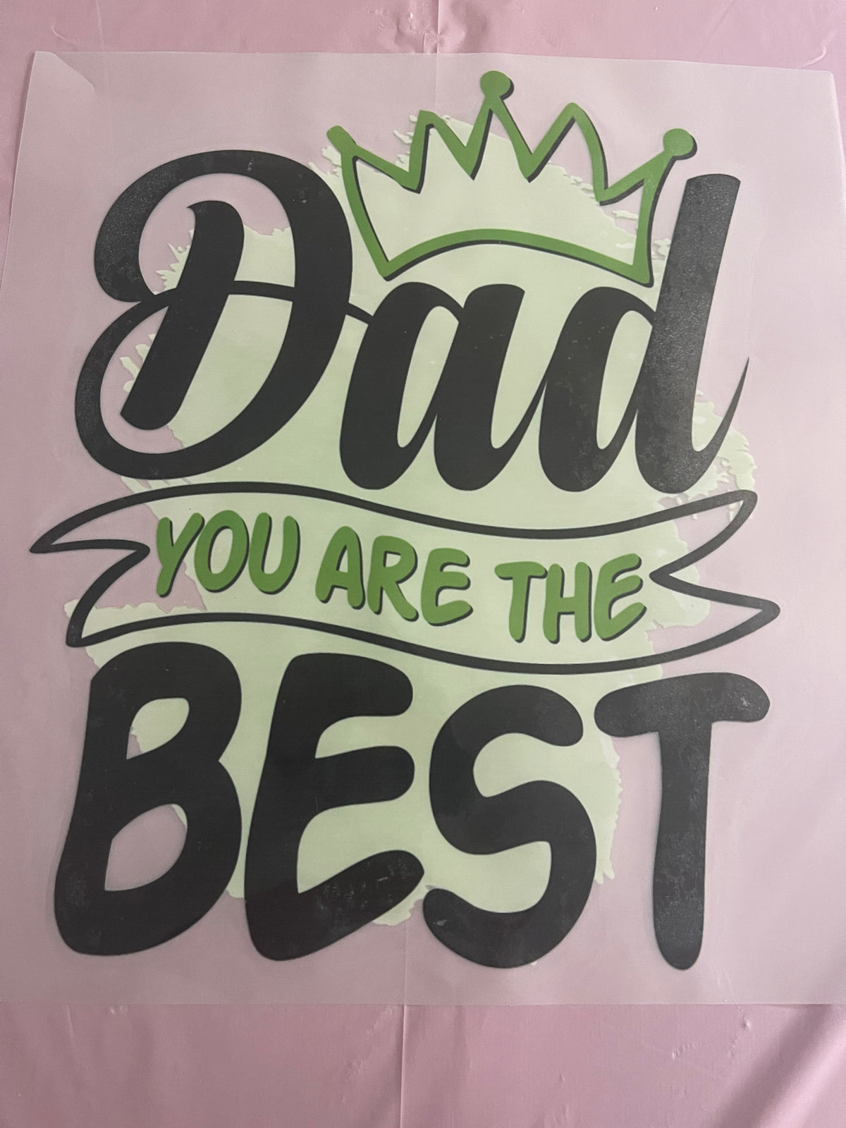 Green Dad You Are The Best-Dtf Tshirt Design