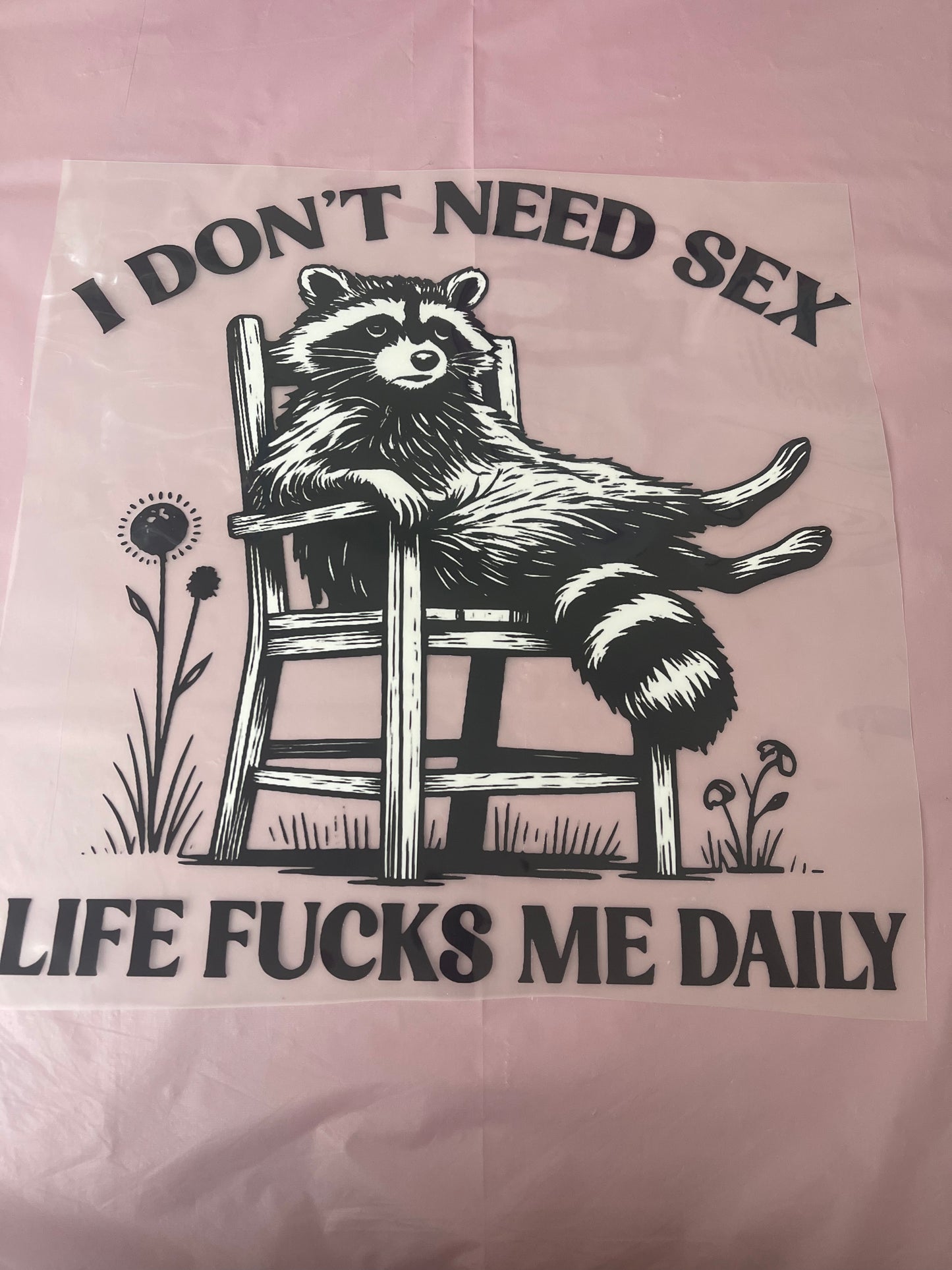 I Don’t need Sex-Dtf T-shirt Design