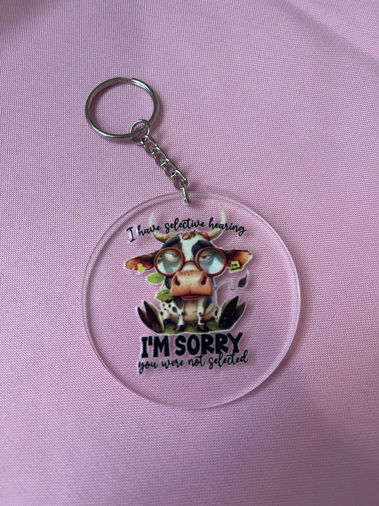 #120 I have Selective Hearing~~Keychain