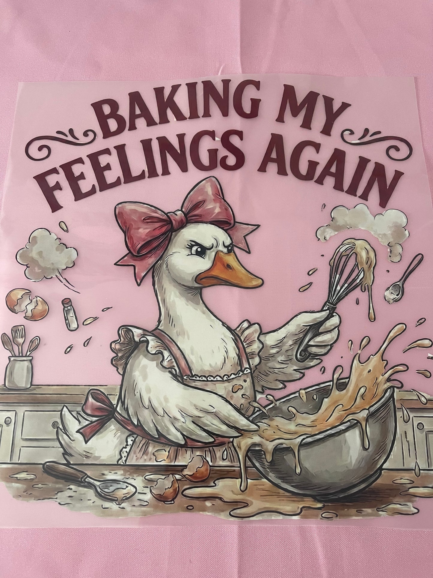 Baking My Feelings Again-Dtf T-shirt Design