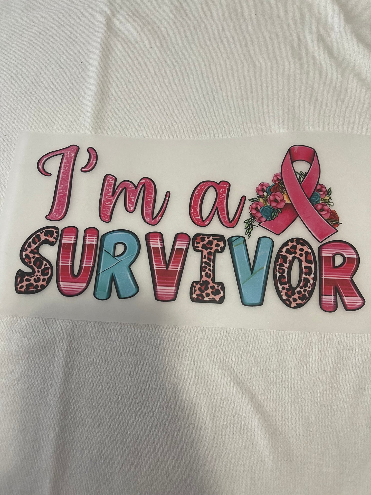I'm A Survivor-Dtf T-shirt Design