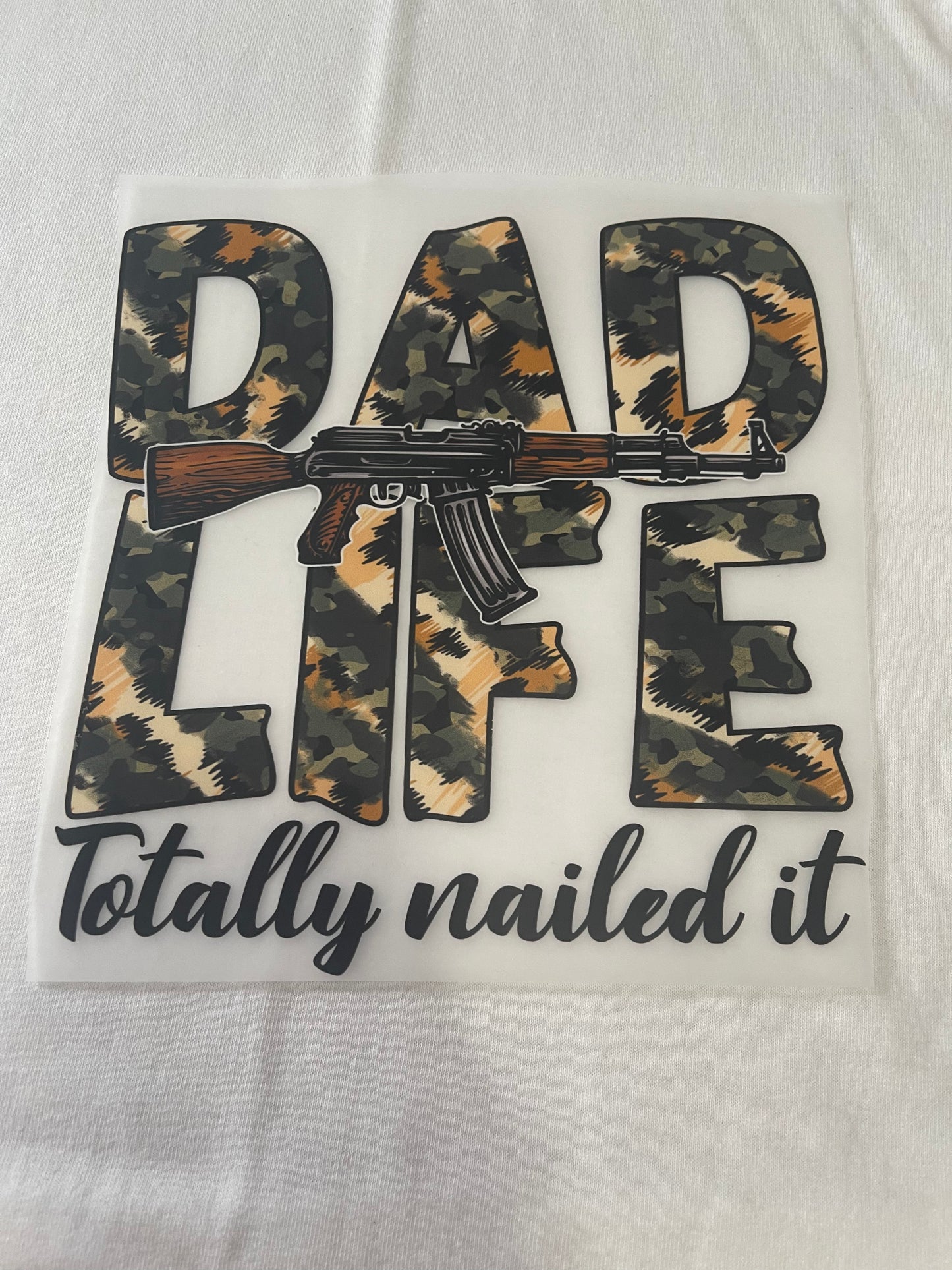 Dad Life Totally Nailed It-Dtf T-shirt Design