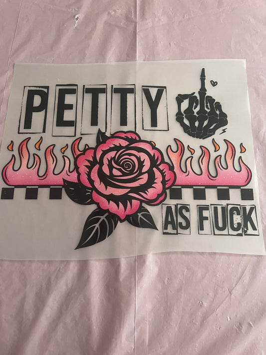 Petty as Fuck-Dtf T-shirt Design