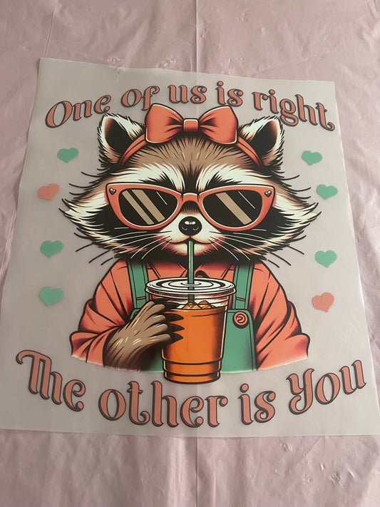 One of Us Is Right-Dtf T-shirt Design