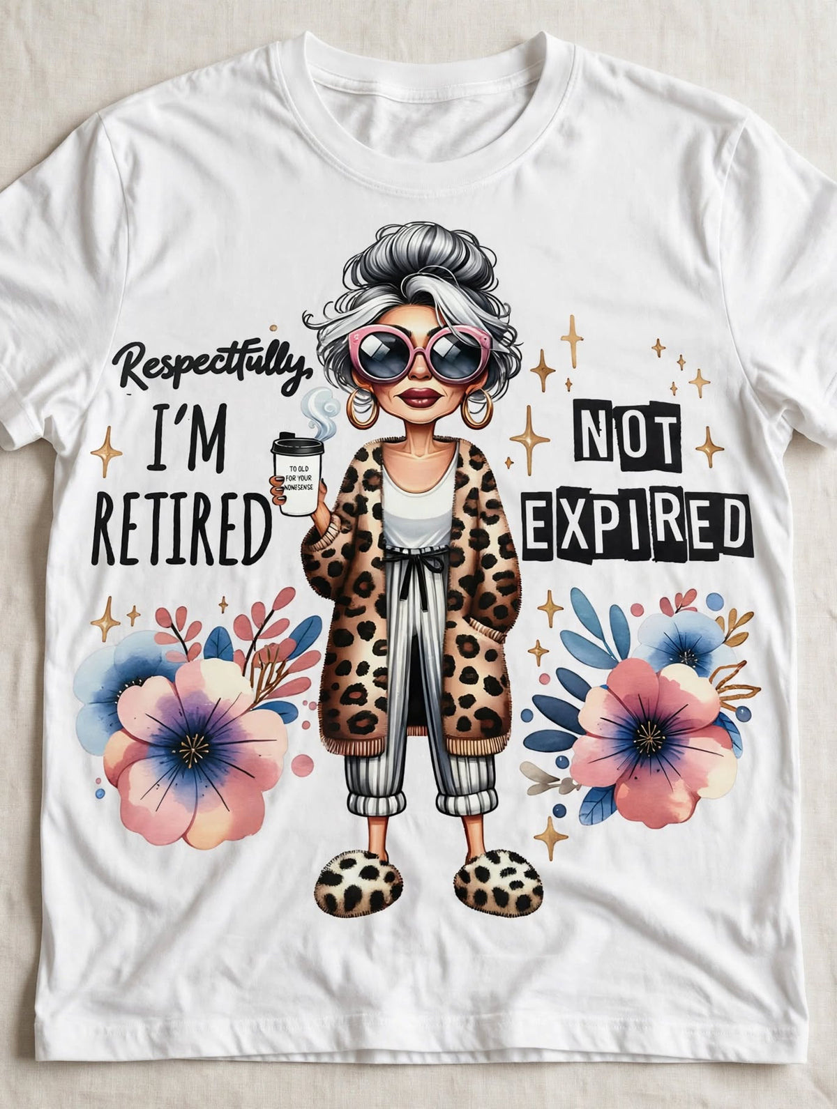 I’m Retired, Not Expired-Dtf T-shirt Design
