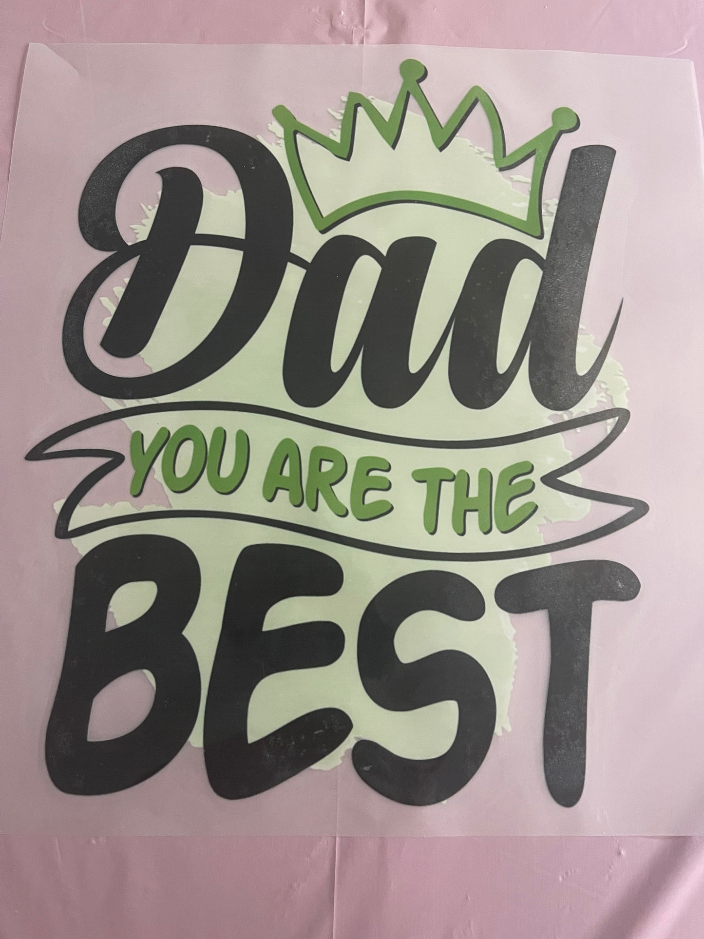 Green Dad You Are The Best-Dtf Tshirt Design
