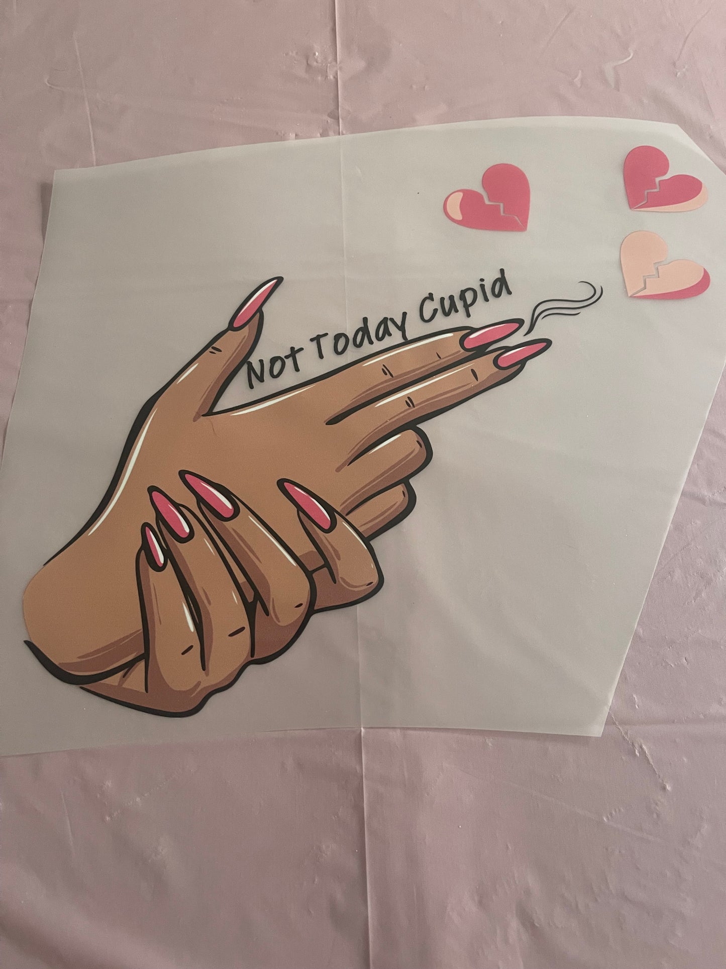Not Today Cupid-Dtf Tshirt Design