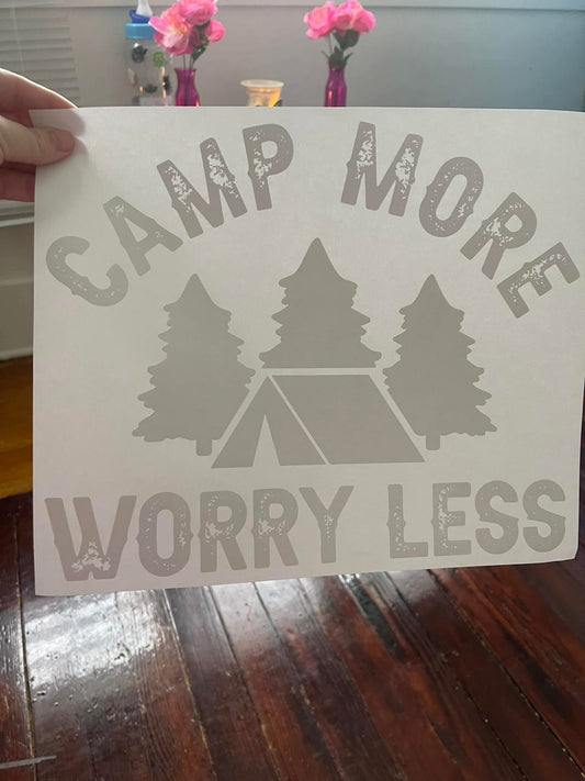 Camp more Worry Less~~Screen Print T-shirt Design