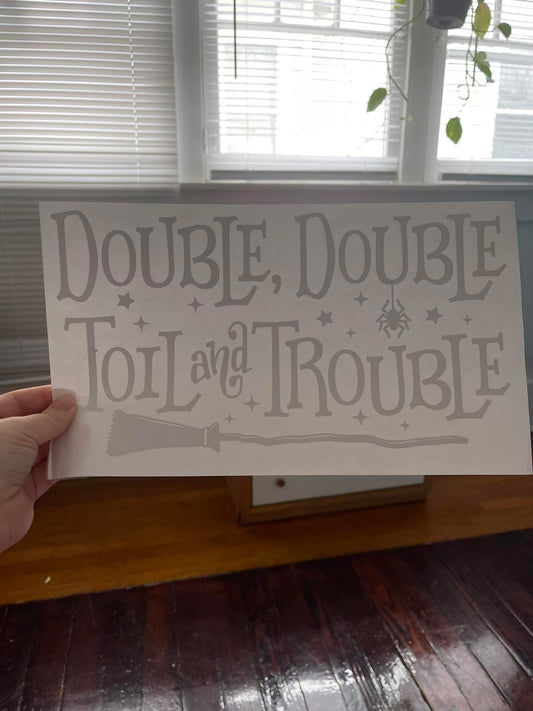 Double Double Toll and Trouble~~Screen Print T-shirt Design