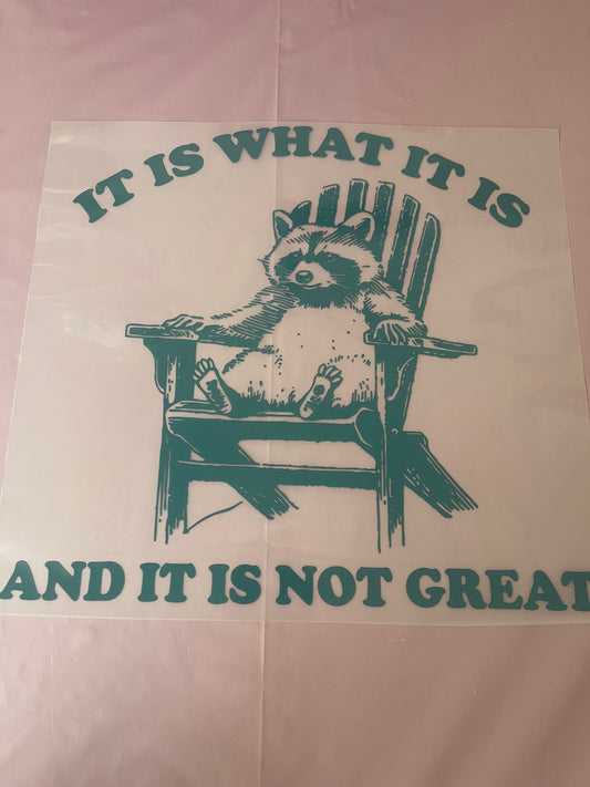 It Is What It Is-Dtf T-shirt Design
