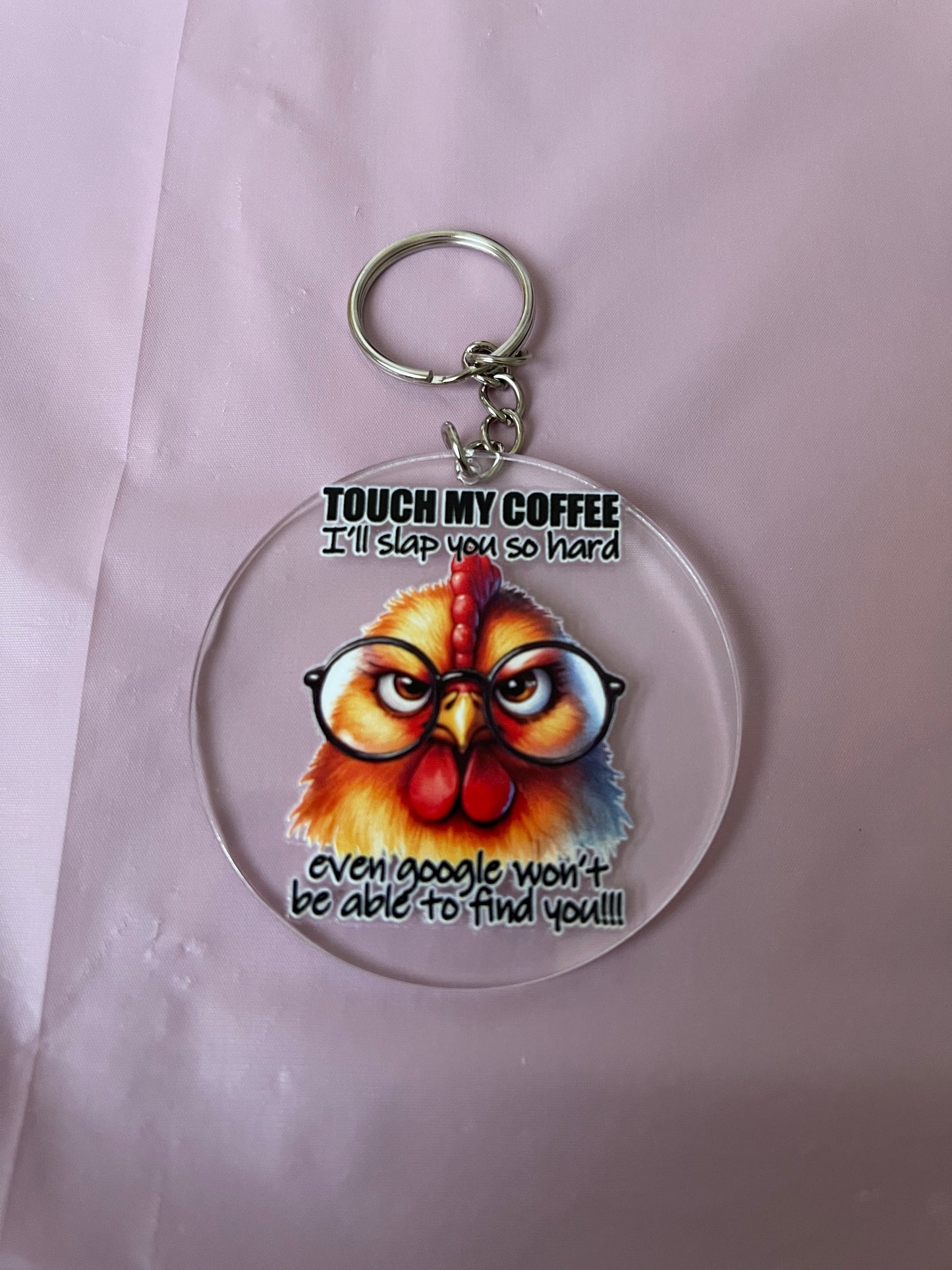 #110 Touch My Coffee~~Keychain