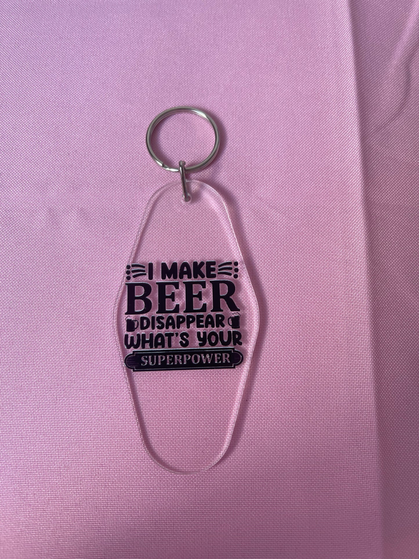 #114 I Make Beer Disappear~~Keychain