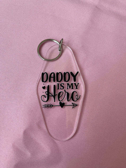 #133 Daddy is My Hero~~Keychain