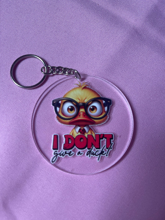 #143 I Don’t give a Duck~~Keychain