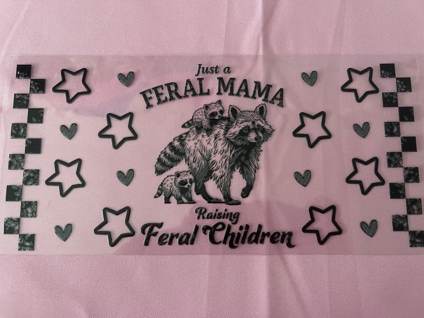#146 Feral Mama-16oz Uv Cup Wrap