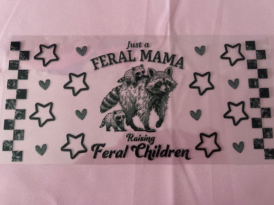 #146 Feral Mama-16oz Uv Cup Wrap