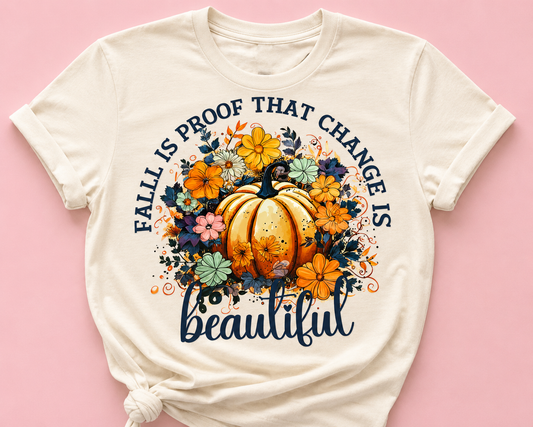 Proof that Change is BEAUTIFUL-DTF T-shirt Design