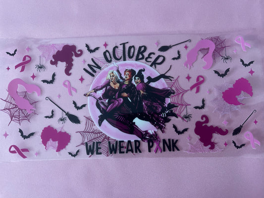 #179 We Wear Pink HP-16oz UV Cup Wrap
