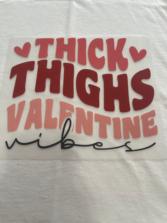 Thick Thighs Valentines-Dtf t-shirt Design